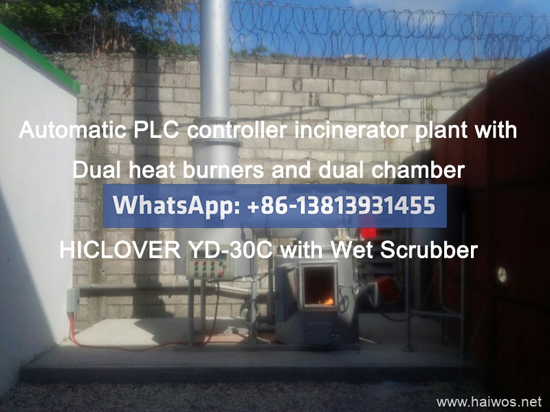 Automated PLC controller incinerator plant with Dual heat burners and dual chamber HICLOVER YD-30C with Wet Scrubber
