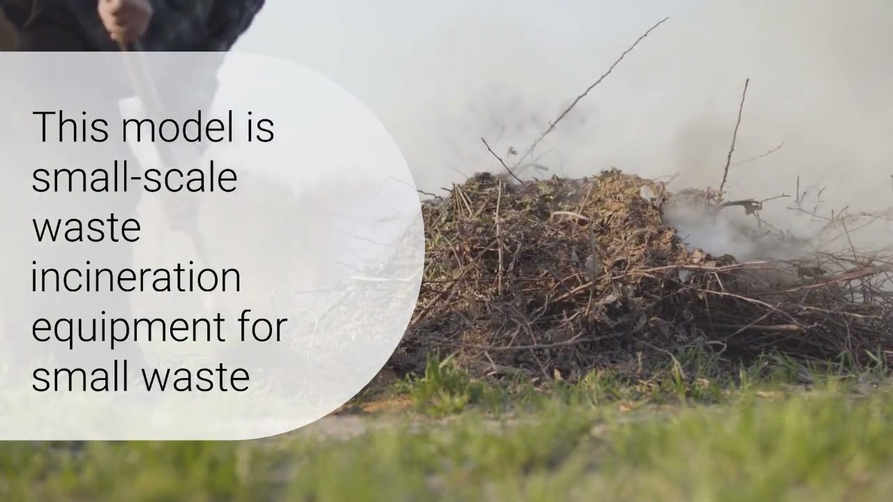 Small scale waste incineation equipment